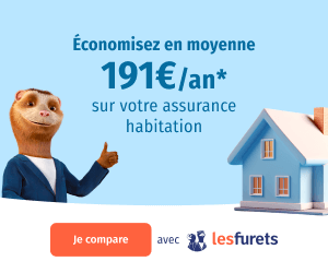Économisez en moyenne 191 € par an sur votre assurance habitation avec LesFurets, économie moyenne constatée sous conditions